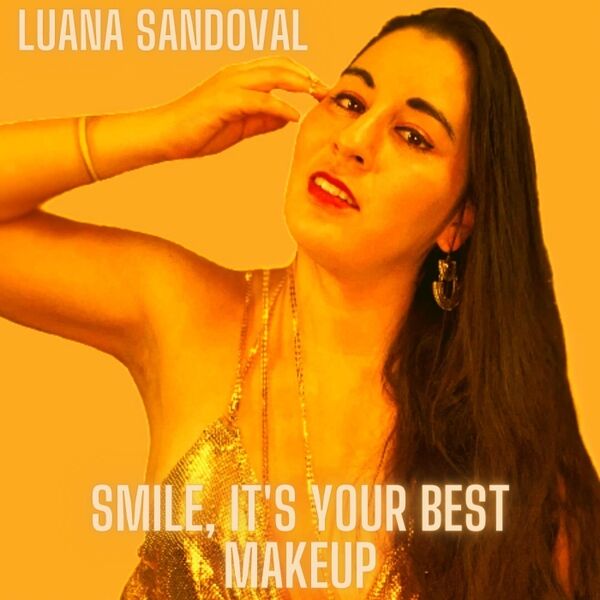 Cover art for Smile, It's Your Best Makeup